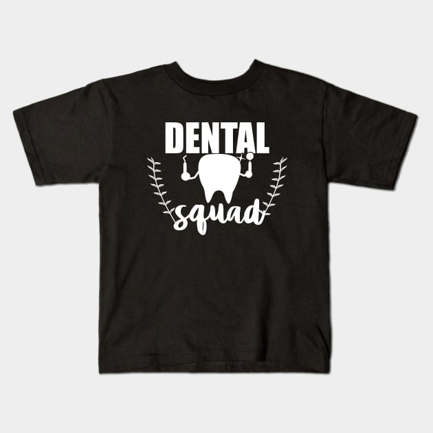 Dental Squad - Dentist Dental Student Kids T-Shirt by MoodPalace